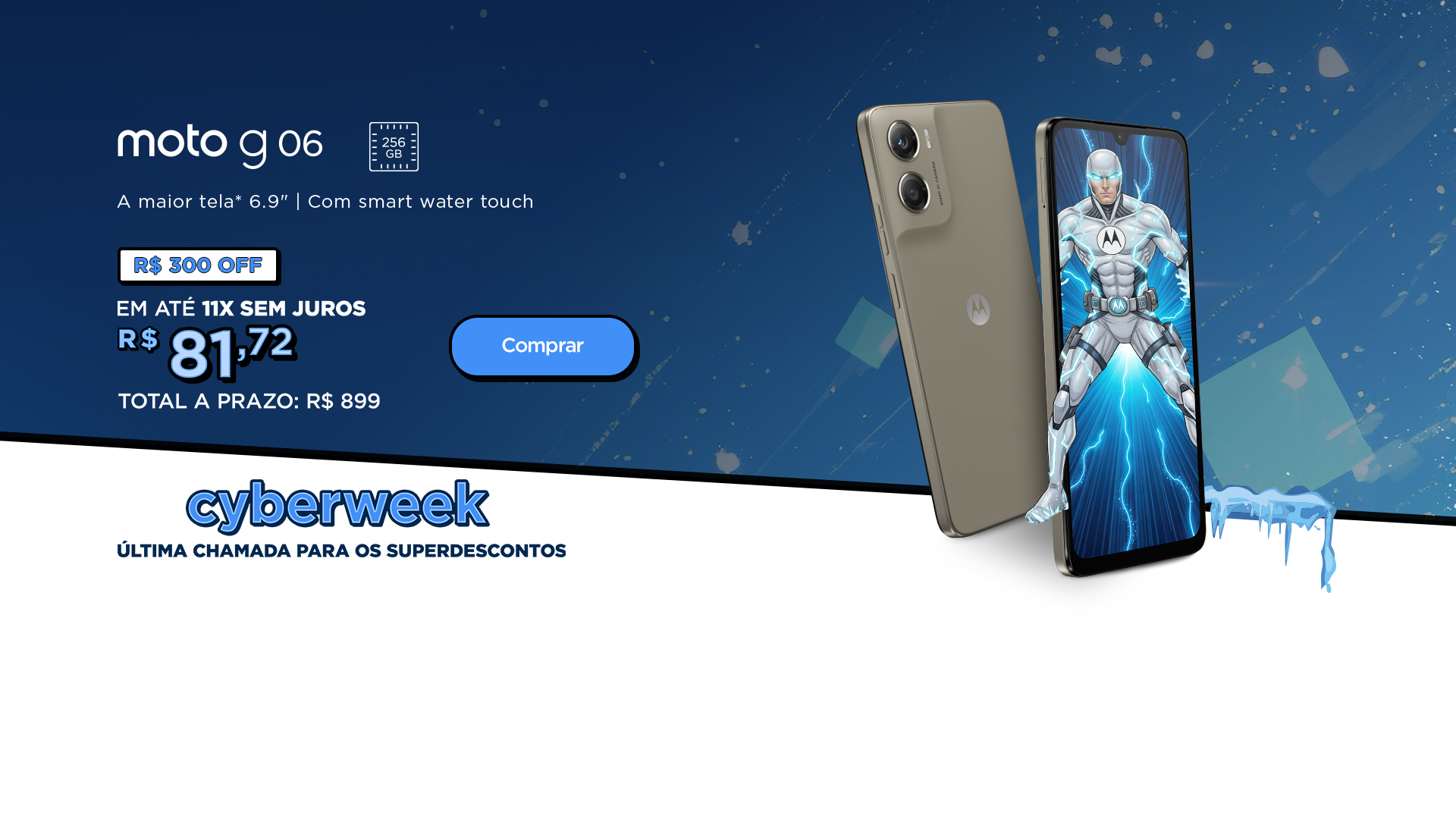 [01] Banner moto g06 - cyberweek - 02/1​​2​