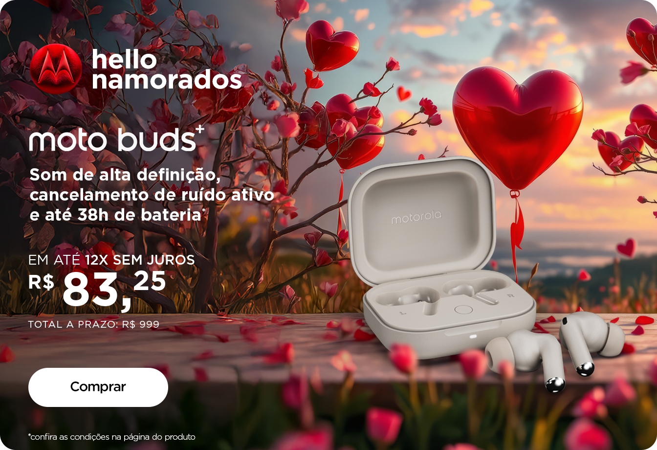 Banner namorados Fone de ouvido Moto Buds + - 05/06